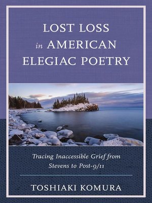cover image of Lost Loss in American Elegiac Poetry